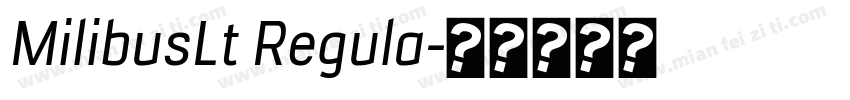 MilibusLt Regula字体转换